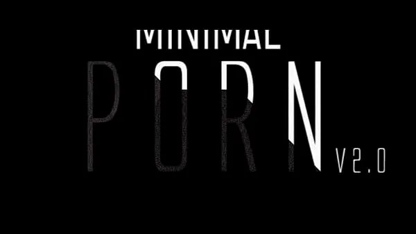 Vroči Minimal Porn v2.0 topli filmi