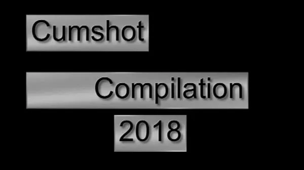 Cumshot Compilation 2018 Film hangat yang hangat