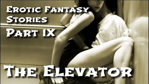 گرم Erotic Fantasy Stories 9: The Elevator گرم فلمیں