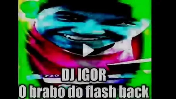 Hot DJ IGOR O BRABO DO FLASH BACK TAKING IT TO FUCK warm Movies