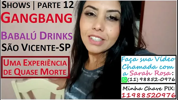 Hot Sarah Rosa │ Shows │ part 12 │ Gangbang │ Babalu Drinks │ Sao Vicente-SP ║ A Near D e a t h Experience from Poisoning in Hell on the South Coast of São Paulo warm Movies