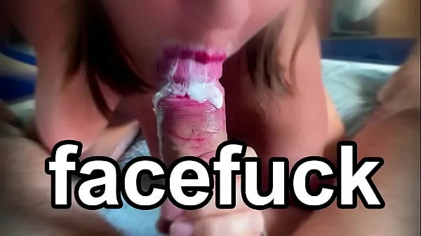 Hot AMATEUR FACEFUCK. FACE FUCK CUM SWALLOW. CUM IN MOUTH HOMEMADE warm Movies