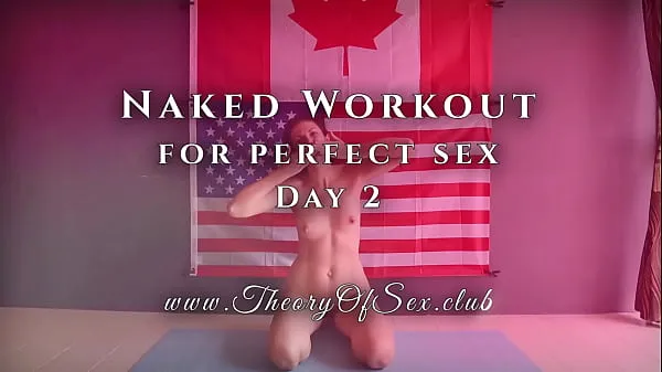 Day 2. Naked workout for perfect sex. Theory of Sex CLUB Film hangat yang hangat
