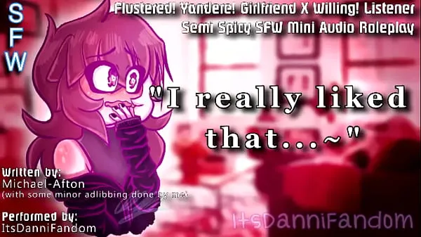 Hot Spicy SFW Audio RP] "I really liked that...~" | Flustered! Yandere! Girlfriend X Listener [F4A warm Movies