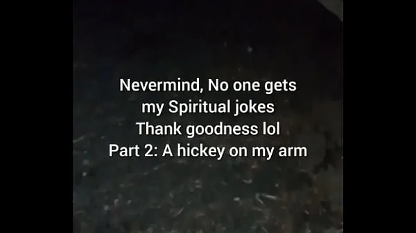 Hotte Part 2 of Nevermind, No one gets my Spiritual jokes Thank goodness lol(a hickey on. My arm varme film