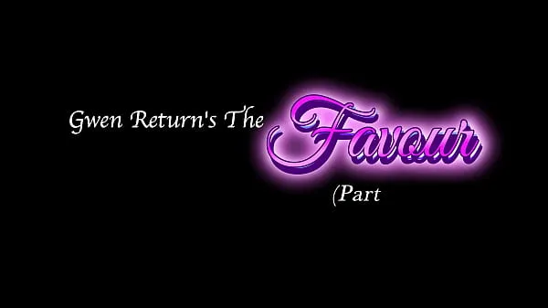 热Gwen Return's the Favour (Part 2温暖的电影