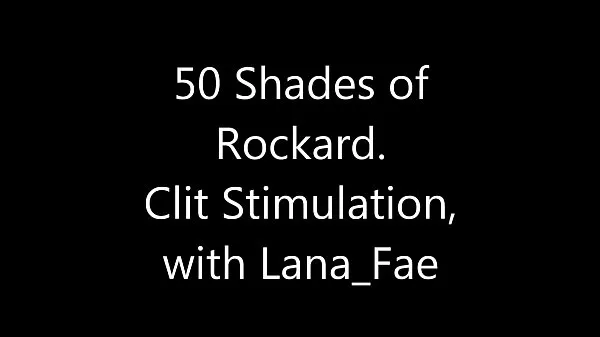 Hotte 50 Shades of Johnny Rockard - Clit Stimulation with Lana Fae varme filmer